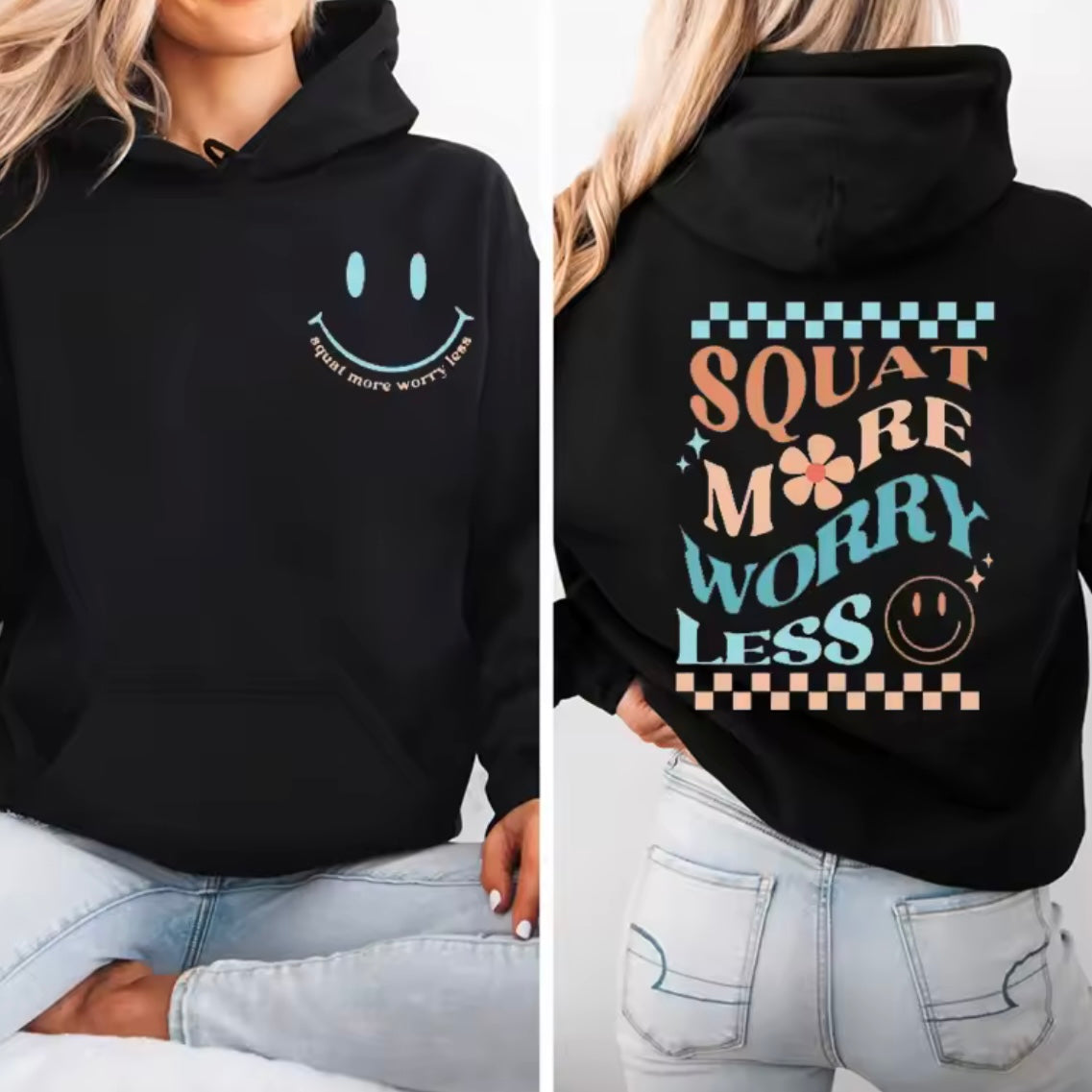 SQUAT MORE, WORRY LESS Hoodie 🏋️‍♀️